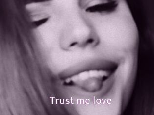 Trust_me_love