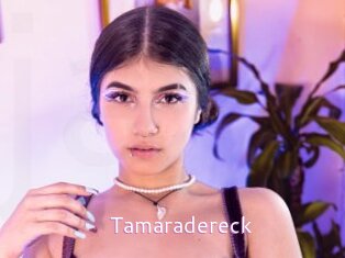 Tamaradereck