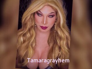 Tamaragrayhem