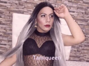 Tamiqueen