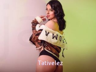 Tativelez