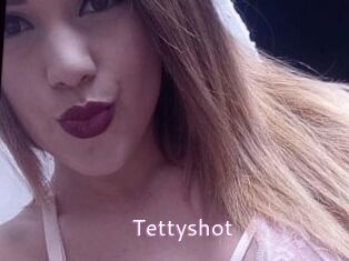 Tettyshot