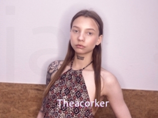 Theacorker