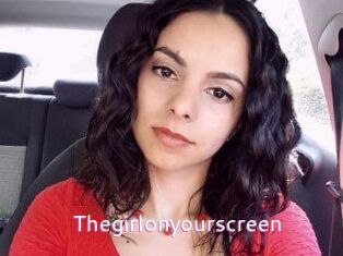 Thegirlonyourscreen_