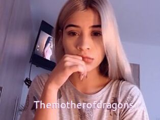 Themotherofdragons