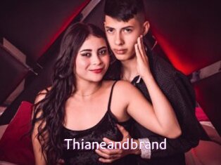 Thianeandbrand