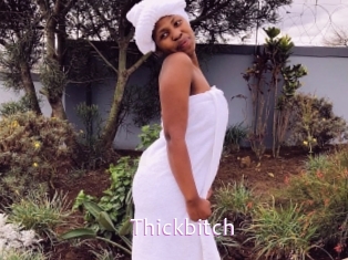 Thickbitch