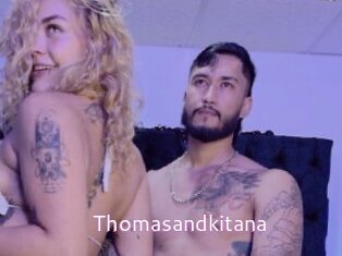 Thomasandkitana