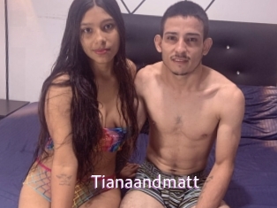 Tianaandmatt