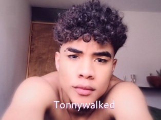 Tonnywalked