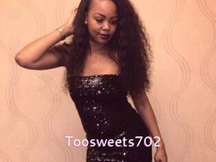 Toosweets702