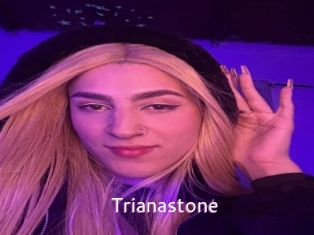 Trianastone