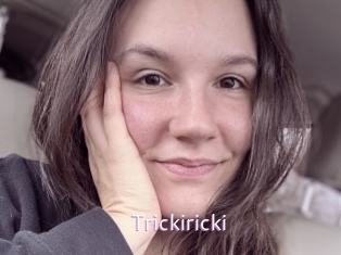 Trickiricki