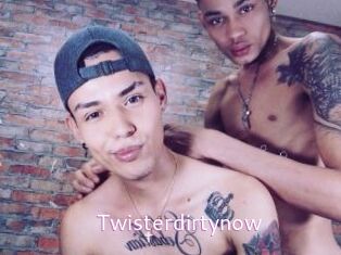 Twisterdirtynow