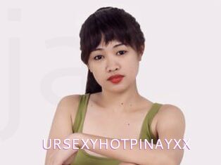 URSEXYHOTPINAYXX