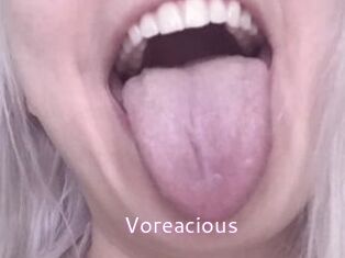 Voreacious