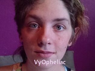 VyOpheliac