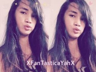 XFanTasticaYahX