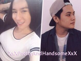 XxXPrettyAndHandsomeXxX