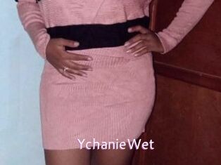 YchanieWet