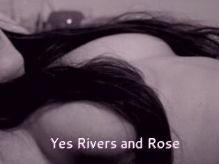 Yes_Rivers_and_Rose