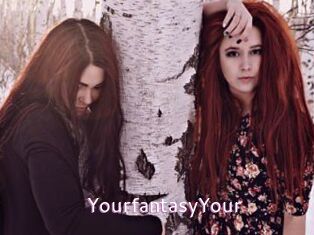 YourfantasyYour