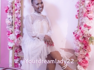 Yourdreamlady22